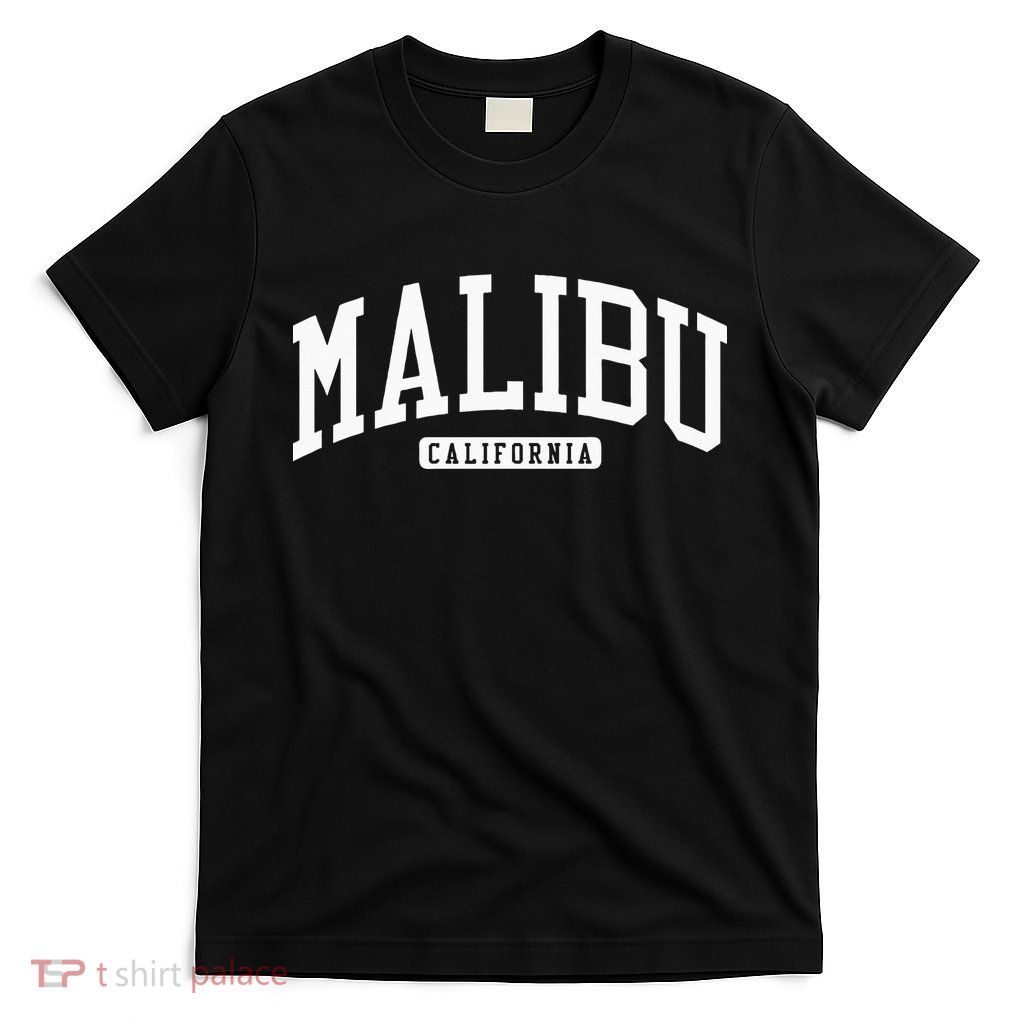 Malibu California CA College T-Shirt