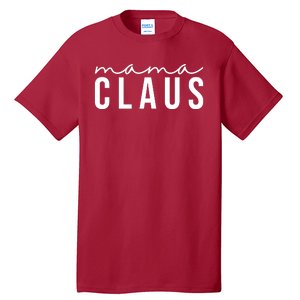 Mama Claus Christmas Holiday Tall T-Shirt