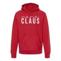 Mama Claus Christmas Holiday Premium Hoodie