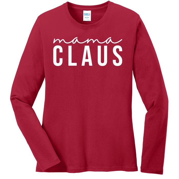 Mama Claus Christmas Holiday Ladies Long Sleeve Shirt