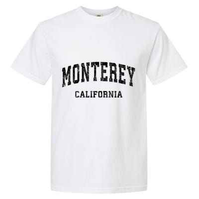 Monterey California Ca Vintage Varsity Sports Design Garment-Dyed Heavyweight T-Shirt