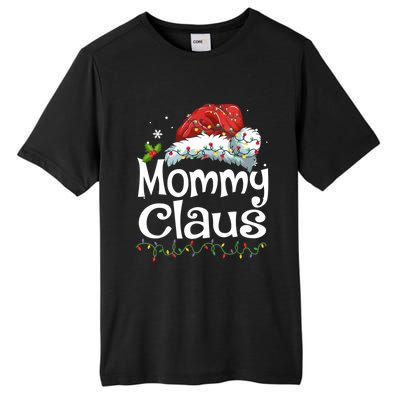 Mommy Claus Christmas Family Group Matching Pjs Xmas Light Gift Tall Fusion ChromaSoft Performance T-Shirt