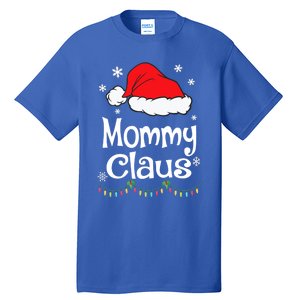 Mommy Claus Cool Gift Christmas Pajama Family Matching Xmas Gift Tall T-Shirt