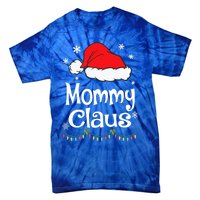 Mommy Claus Cool Gift Christmas Pajama Family Matching Xmas Gift Tie-Dye T-Shirt