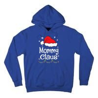 Mommy Claus Cool Gift Christmas Pajama Family Matching Xmas Gift Tall Hoodie