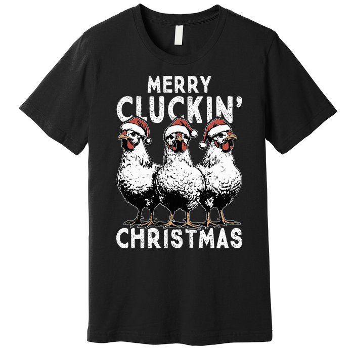 Merry Cluckin Christmas Funny Christmas Graphic Premium T-Shirt