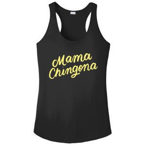 Mama Chingona Chicana Mom Mexican American Chicano Feminista Great Gift Ladies PosiCharge Competitor Racerback Tank