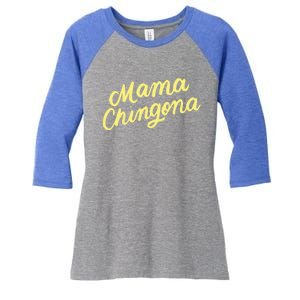 Mama Chingona Chicana Mom Mexican American Chicano Feminista Great Gift Women's Tri-Blend 3/4-Sleeve Raglan Shirt