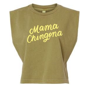 Mama Chingona Chicana Mom Mexican American Chicano Feminista Great Gift Garment-Dyed Women's Muscle Tee