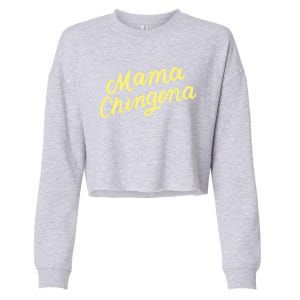 Mama Chingona Chicana Mom Mexican American Chicano Feminista Great Gift Cropped Pullover Crew