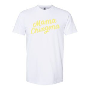 Mama Chingona Chicana Mom Mexican American Chicano Feminista Great Gift Softstyle CVC T-Shirt