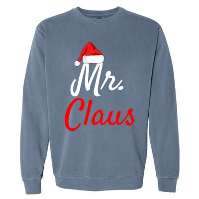 Mr Claus Cute Gift Daddy Claus Mama Claus Sweaters Pjs Cute Gift Garment-Dyed Sweatshirt