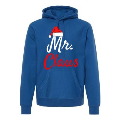 Mr Claus Cute Gift Daddy Claus Mama Claus Sweaters Pjs Cute Gift Premium Hoodie