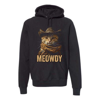 Meowdy Cowboy Cat Country Western Funny Cat Premium Hoodie