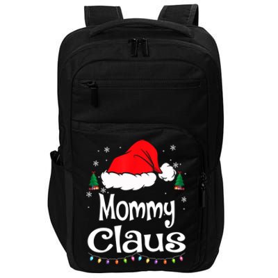 Mommy Claus Cute Gift Christmas Pajama Family Matching Xmas Gift Impact Tech Backpack