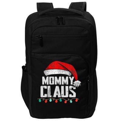 Mommy Claus Christmas Pajama Family Matching Xmas Light Great Gift Impact Tech Backpack