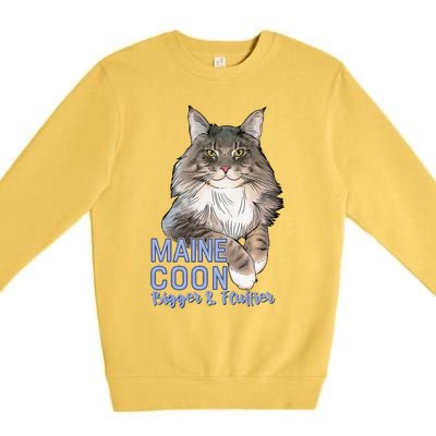 Maine Coon Cat Bigger & Fluffier Funny Premium Crewneck Sweatshirt