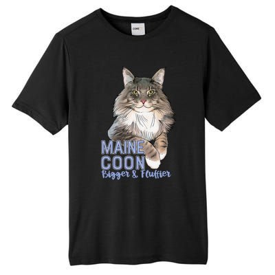 Maine Coon Cat Bigger & Fluffier Funny Tall Fusion ChromaSoft Performance T-Shirt