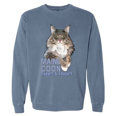 Maine Coon Cat Bigger & Fluffier Funny Garment-Dyed Sweatshirt