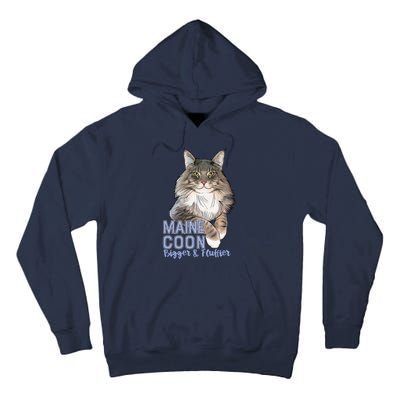 Maine Coon Cat Bigger & Fluffier Funny Tall Hoodie