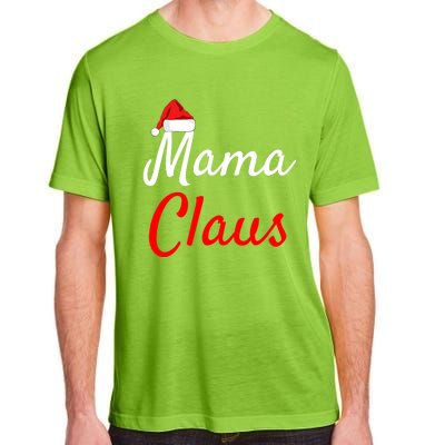 Mama Claus Cool Gift Daddy Claus Mama Claus Sweaters Pjs Cool Gift Adult ChromaSoft Performance T-Shirt