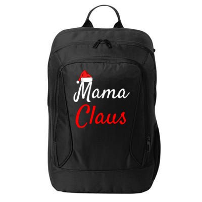 Mama Claus Cool Gift Daddy Claus Mama Claus Sweaters Pjs Cool Gift City Backpack