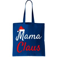 Mama Claus Cool Gift Daddy Claus Mama Claus Sweaters Pjs Cool Gift Tote Bag