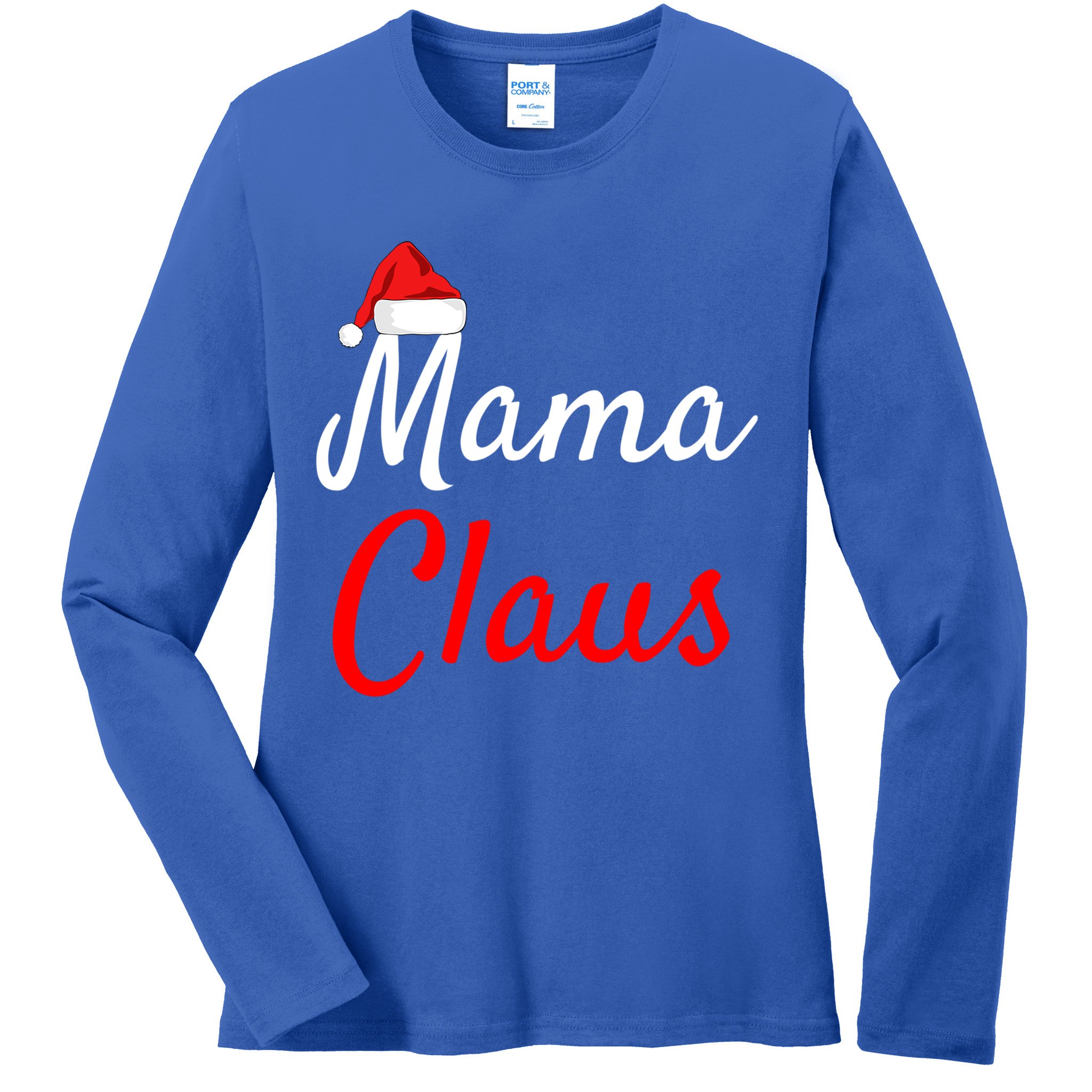 Mama Claus Cool Gift Daddy Claus Mama Claus Sweaters Pjs Cool Gift Ladies Long Sleeve Shirt