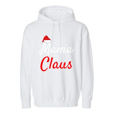 Mama Claus Cool Gift Daddy Claus Mama Claus Sweaters Pjs Cool Gift Garment-Dyed Fleece Hoodie