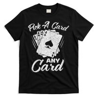 Magician Costume Card Tricks Pick A Card Any Card T-Shirt