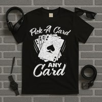 Magician Costume Card Tricks Pick A Card Any Card T-Shirt
