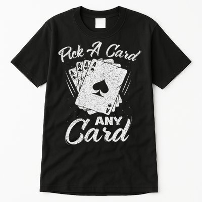 Magician Costume Card Tricks Pick A Card Any Card Tall T-Shirt