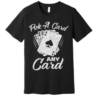 Magician Costume Card Tricks Pick A Card Any Card Premium T-Shirt
