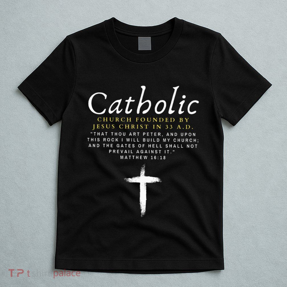 Motivational Catholic Church History Uplifting Pun T-Shirt