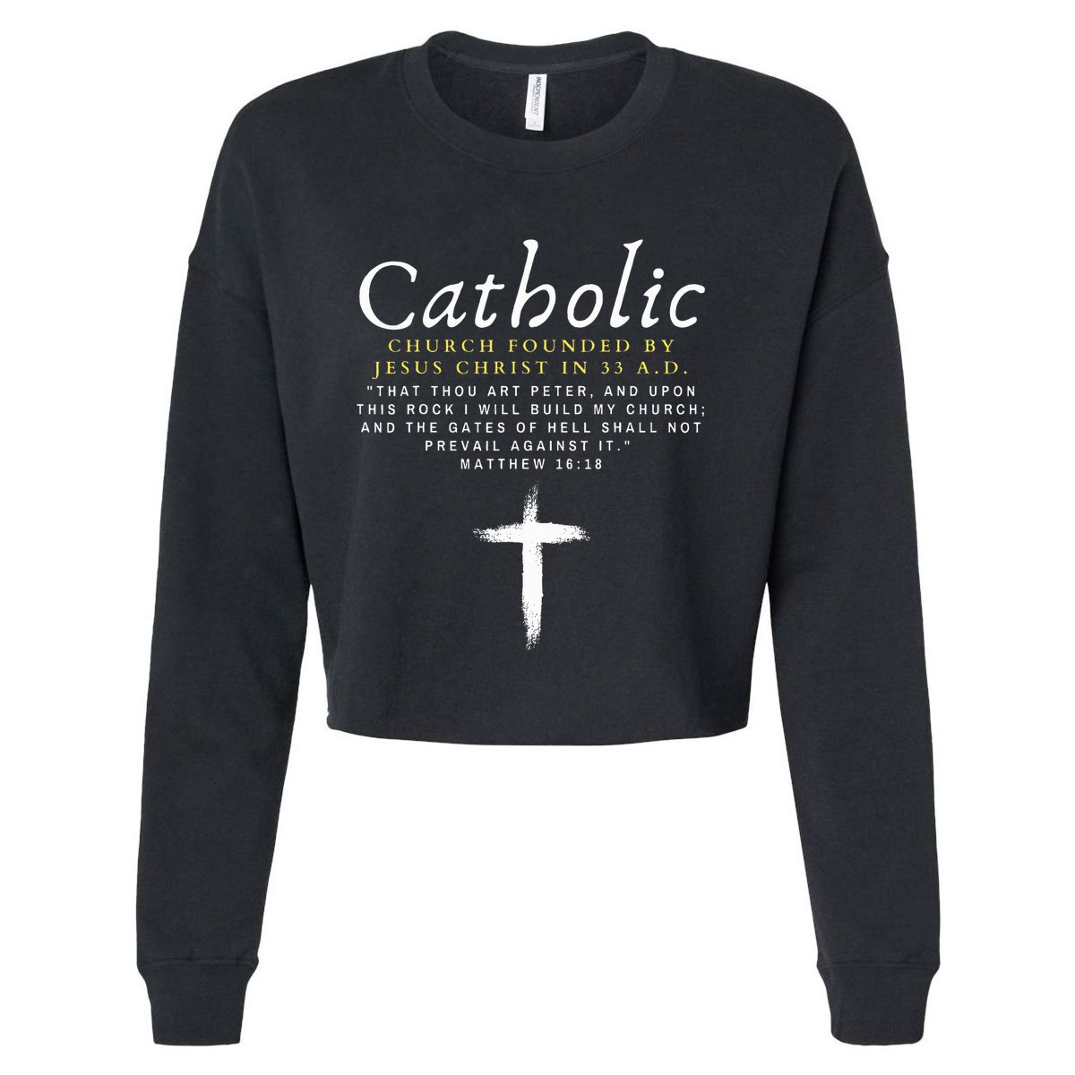 Motivational Catholic Church History Uplifting Pun Cropped Pullover Crew