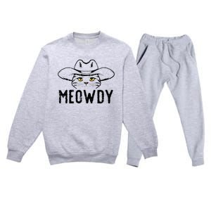 Meowdy Cat Cowboy Funny Meme Country Texas Premium Crewneck Sweatsuit Set