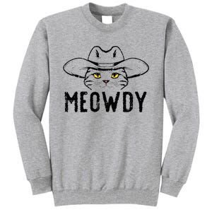 Meowdy Cat Cowboy Funny Meme Country Texas Tall Sweatshirt