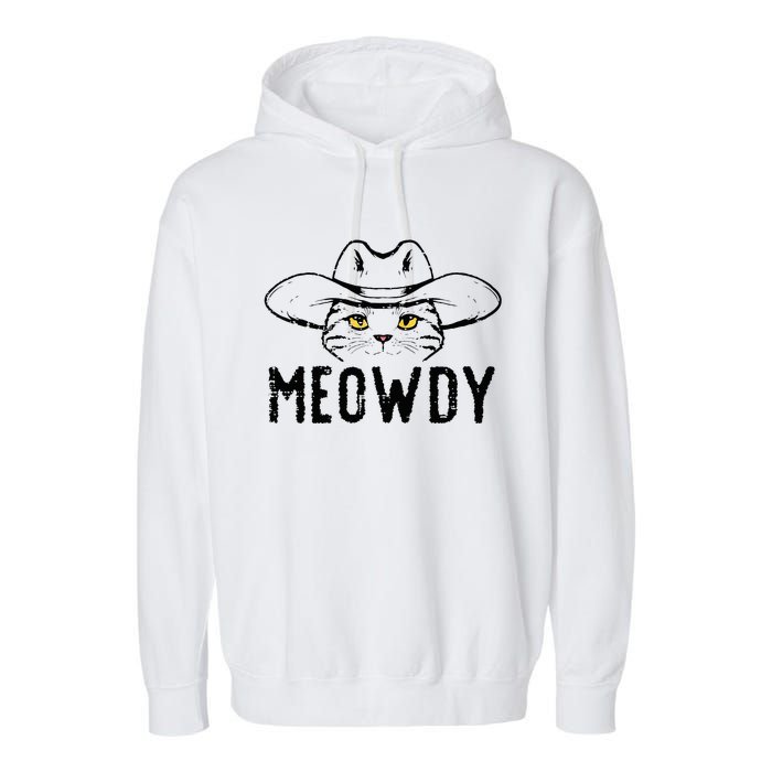 Meowdy Cat Cowboy Funny Meme Country Texas Garment-Dyed Fleece Hoodie