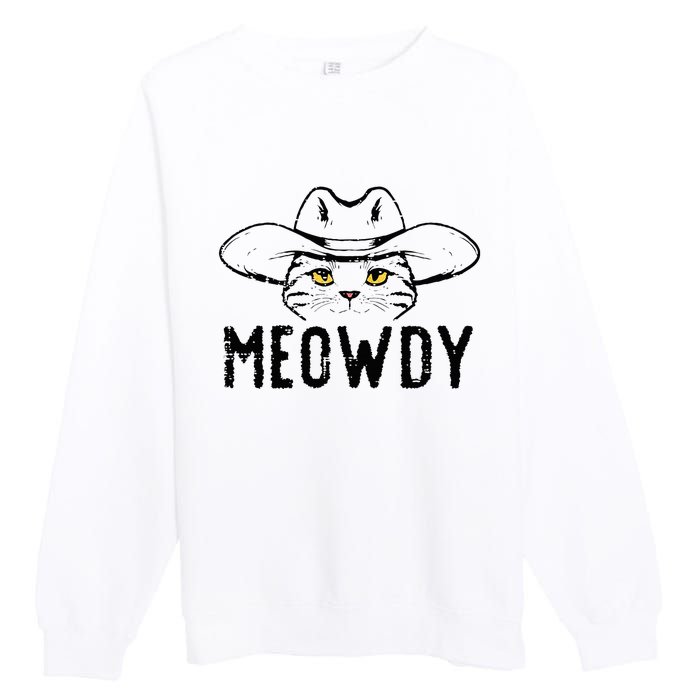 Meowdy Cat Cowboy Funny Meme Country Texas Premium Crewneck Sweatshirt