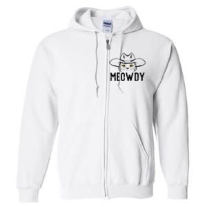 Meowdy Cat Cowboy Funny Meme Country Texas Full Zip Hoodie