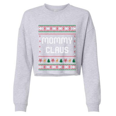 Mommy Claus Costume Gift Funny Chritsmas Pajamas Family Gift Cropped Pullover Crew