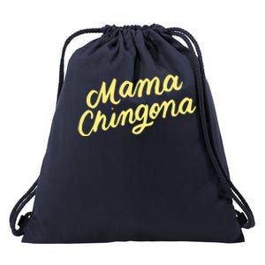 Mama Chingona Chicana Mom Mexican American Chicano Feminista Cute Gift Drawstring Bag