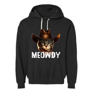 Meowdy Cat Cowboy Funny Cat Meme Garment-Dyed Fleece Hoodie