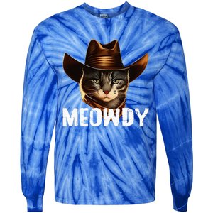 Meowdy Cat Cowboy Funny Cat Meme Tie-Dye Long Sleeve Shirt