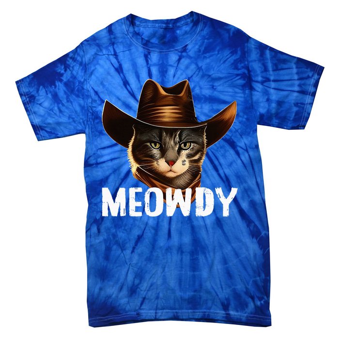 Meowdy Cat Cowboy Funny Cat Meme Tie-Dye T-Shirt