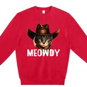 Meowdy Cat Cowboy Funny Cat Meme Premium Crewneck Sweatshirt