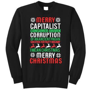 Merry Capitalist Corruption Of Ancient Pagan Christmas Meme Tall Sweatshirt