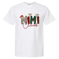 Mimi Claus Christmas Santa Hat Reindeer Grandma Grandkids Garment-Dyed Heavyweight T-Shirt