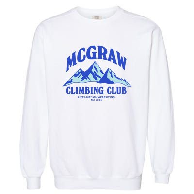 Mcgraw Climbing Club Funny Garment-Dyed Sweatshirt