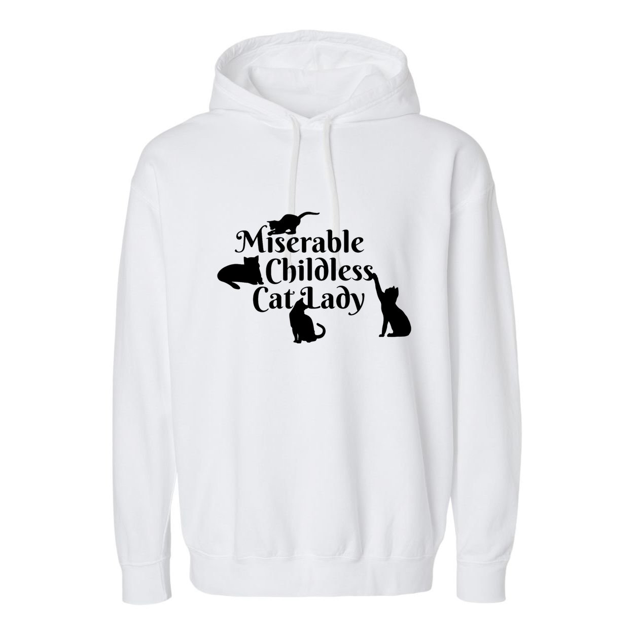 Miserable Childless Cat Lady Garment-Dyed Fleece Hoodie